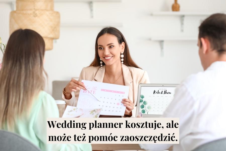 Wedding planner kosztuje, ale może też pomóc zaoszczędzić.